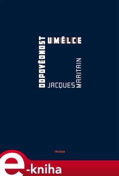 Levně Odpovědnost umělce - Jacques Maritain e-kniha