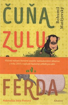 Levně Čuňa, Zulu a Ferda - Bohumil Matějovský