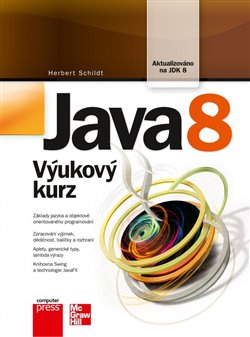 Levně Java 8 - Výukový kurz - Herbert Schildt