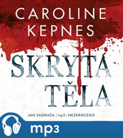 Levně Skrytá těla, mp3 - Caroline Kepnes