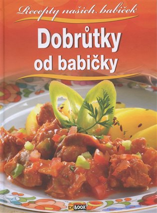 Dobrůtky od babičky - kol.
