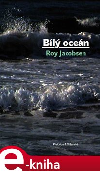 Levně Bílý oceán - Roy Jacobsen e-kniha