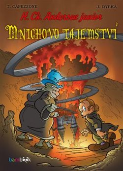 Levně Mnichovo tajemství. H. Ch. Andersen junior - Jan Rybka, Thierry Capezzone