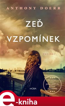 Levně Zeď vzpomínek - Anthony Doerr e-kniha