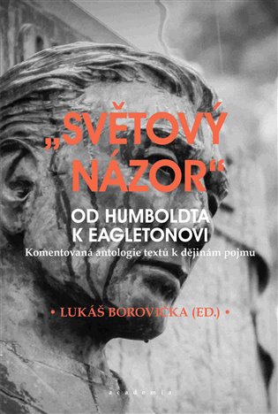 „Světový názor“ od Humboldta k Eagletonovi