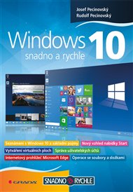 Windows 10: Snadno a rychle - Josef Pecinovský, Rudolf Pecinovský