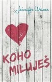 Obálka knihy Koho miluješ