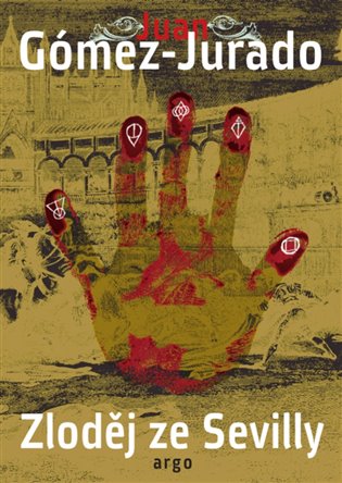 Zloděj ze Sevilly - Juan Gómez-Jurado