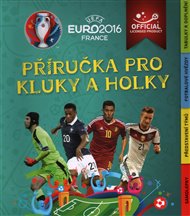 EURO 2016: Příručka pro kluky a holky
