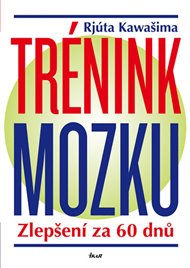 Trénink mozku: Zlepšení za 60 dnů - Rjúta Kawašima