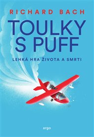 Toulky s Puff. Lehká hra života a smrti - Richard Bach