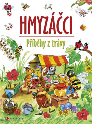 Hmyzáčci - Příběhy z trávy - Eszes Hajnalová