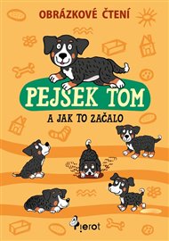 Pejsek Tom a jak to začalo - Petr Šulc