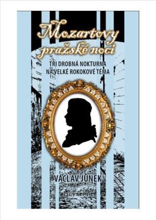 Mozartovy pražské noci - Václav Junek