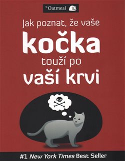 Levně Jak poznat, že vaše kočka touží po vaší krvi - Matthew Inman