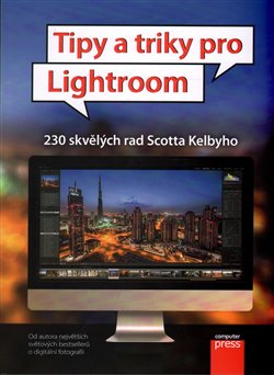 Levně Tipy a triky pro Lightroom - Scott Kelby