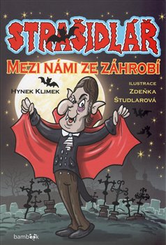 Levně Strašidlář. Mezi námi ze záhrobí - Hynek Klimek