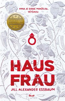 Levně Hausfrau. Anna je dobrá manželka... většinou. - Jill Alexander Essbaum