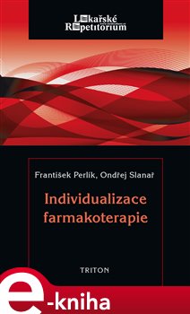 Levně Individualizace farmakoterapie - Ondřej Slanař, František Perlík e-kniha