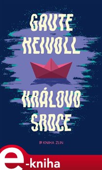 Levně Královo srdce - Gaute Heivoll e-kniha