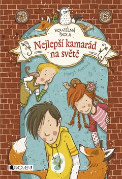 Levně Nejlepší kamarád na světě. Kouzelná škola - Margit Auerová