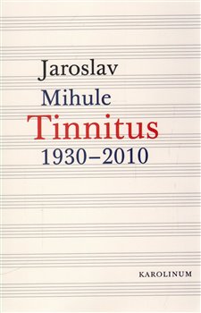 Levně Tinnitus. 1930-2010 - Jaroslav Mihule
