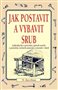 Jak postavit a vybrat srub