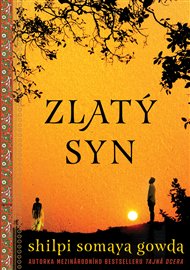Zlatý syn - Shilpi Somaya Gowda