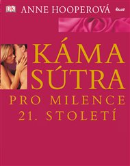 Kámasútra pro milence 21. století - Anne Hooperová