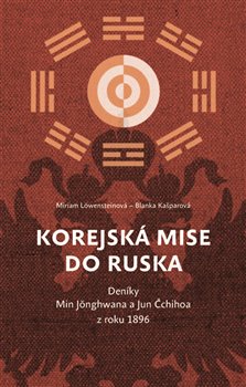 Levně Korejská mise do Ruska - Blanka Kašparová, Miriam Löwensteinová
