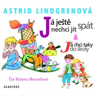 Já ještě nechci jít spát, mp3 - Astrid Lindgrenová
