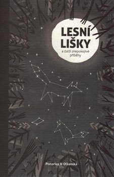 Levně Lesní lišky. a další znepokojivé příběhy