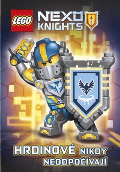 Lego Nexo Knights Hrdinové nikdy neodpočívají - kol.