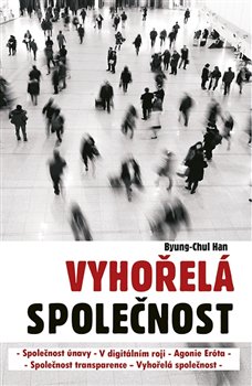 Levně Vyhořelá společnost - Byung-Chul Han