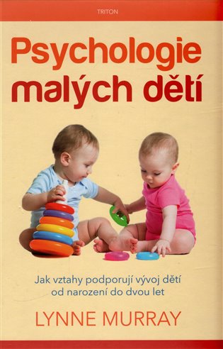 Psychologie malých dětí - Lynne Murray