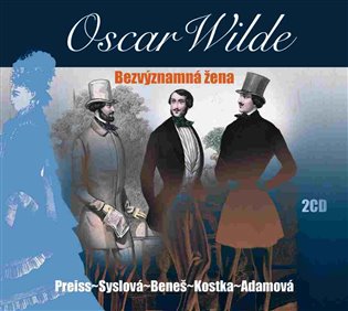 Bezvýznamná žena - Oscar Wilde