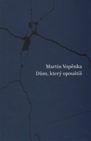 Dům, který opouštíš - Martin Vopěnka