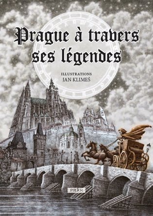 Prague a travers ses legendes - Anna Novotná