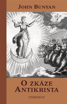 Levně O zkáze Antikrista - John Bunyan