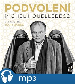 Levně Podvolení, mp3 - Michel Houellebecq