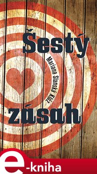 Levně Šestý zásah - Mariana Slanská Klúz e-kniha