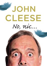 No, nic... - John Cleese