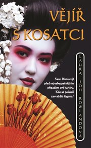 Vějíř s kosatci - Laura Joh Rowlandová