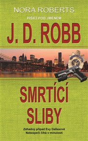 Smrtící sliby - J. D. Robb