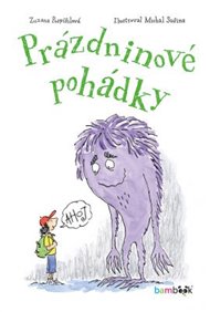 Prázdninové pohádky - Zuzana Pospíšilová