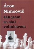 Obálka knihy Jak jsem se stal velmistrem