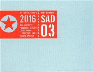 Svět a divadlo 2016/3 - 