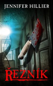 Řezník - Jennifer Hillier