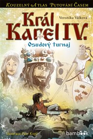 Král Karel IV.: Osudový turnaj - Veronika Válková