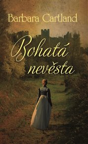 Bohatá nevěsta - Barbara Cartland